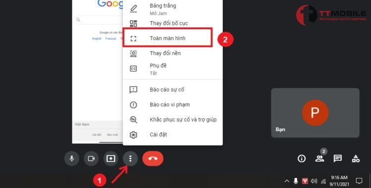 Phóng to màn hình Google Meet trên máy tính bằng cách nhấn biểu tượng 3 dấu chấm chọn chế độ Toàn màn hình