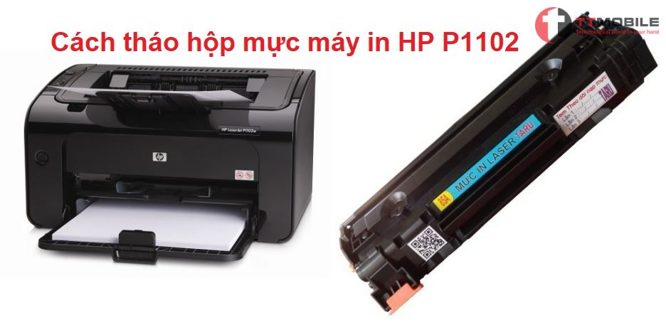 cách tháo hộp mực máy in HP P1102